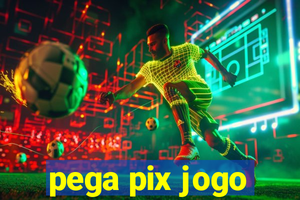 pega pix jogo